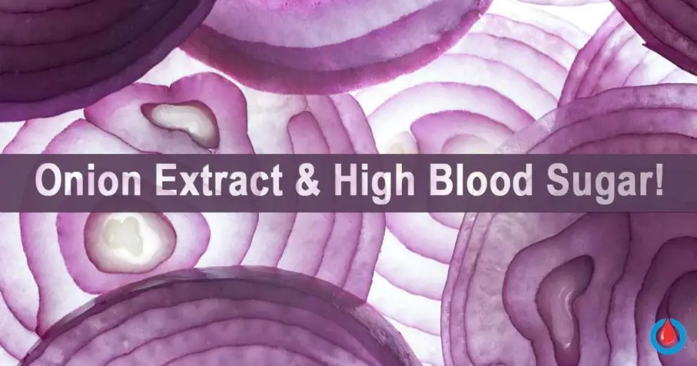 Exciting Discovery - Onion Extract Could Help Reduce Blood Glucose