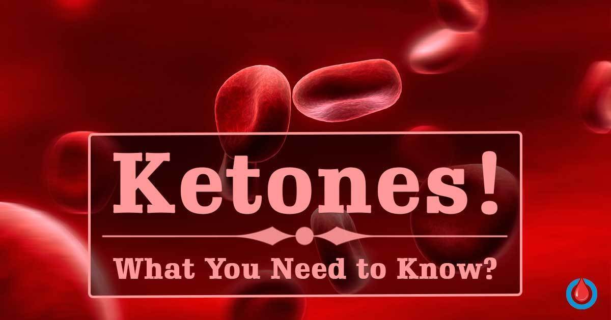 What Are Ketones and When They Become Dangerous Diabetes 